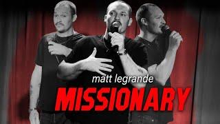 Matt LeGrande's MISSIONARY | Stand Up Comedy Special