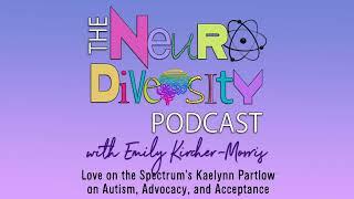 Love on the Spectrum's Kaelynn Partlow on Autism, Advocacy, and Acceptance