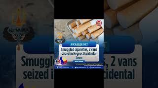 https://newsinfo.inquirer.net/2061746/smuggled-cigarettes-2-vans-seized-in-negros-occidental-town
