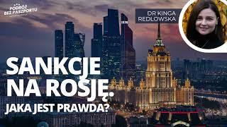 Jak Rosja omija sankcje i co powinien zrobić "Zachód"? | dr Kinga Redlowska