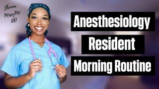 Day in the LIFE of an ANESTHESIA RESIDENT | MY MORNING ROUTINE | Anesthesiology| Life of a Doctor