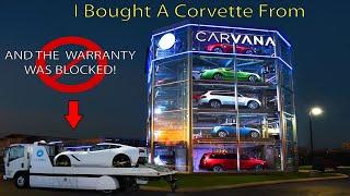 Carvana sold me a 1YR Old Corvette With A VOIDED WARRANTY!