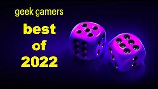 Geek Gamers Best of 2022