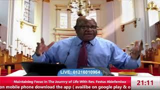  Maintaining Focus in The Journey of Life With Rev. Festus Akinfemiwa