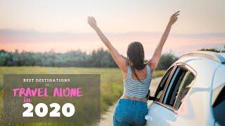 SOLO TRAVEL Best places to travel alone in 2020