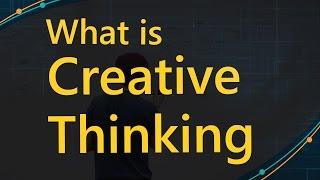 what is creative thinking |Creative Thinking Skills| Creative thinking techniques  || SimplyInfo.net