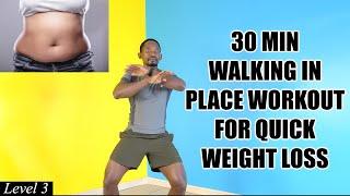 30-Min Walking In Place Workout for LOSING WEIGHT QUICKLY - 300 Calories