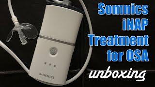 Somnics iNAP Negative Air Pressure Unboxing.  Treatment Option for OSA