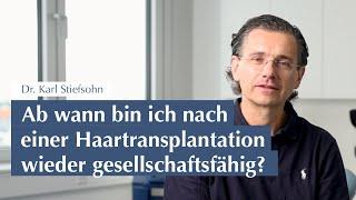 Ab wann bin ich nach einer Haartransplantation wieder gesellschaftsfähig?