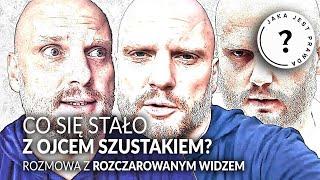 Co się stało z ojcem Szustakiem? Rozmowa z ROZCZAROWANYM || JAKA JEST PRAWDA?