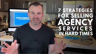 7 Strategies For Selling Agency Services In Hard Times | Mike Cooch | LVRG