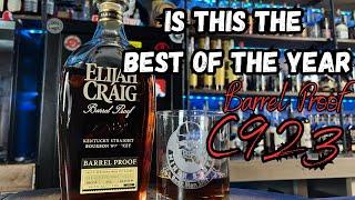 Elijah Craig Barrel Proof C923 IS THIS THE BEST BATCH OF THE YEAR