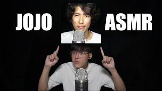 ASMR but I am Jojo ASMR