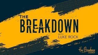 The Breakdown: A Form Filled