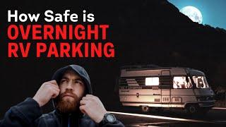 Is Overnight RV Parking Safe?