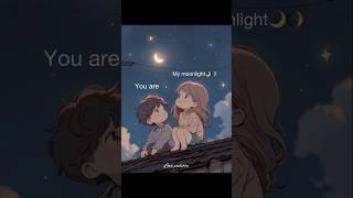 You are my moonlight in the darkness of the night. #shortsfeed #shorts #love