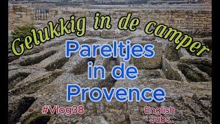 *Gelukkig in de camper* #Vlog38 Pareltjes in de Provence