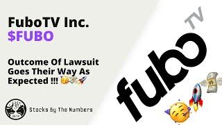 Update On FuboTV Inc Stock ($FUBO) After The Lawsuit Goes Their Way And The Stock Starts To Run!! 