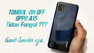 TOMBOL POWER OPPO A15 MACET,,GANTI KONEKTOR ON OFF VOLUME