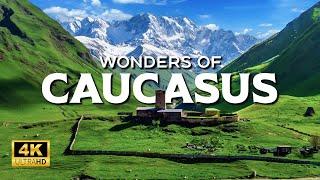 Wonders of Caucasus | The Most Amazing Places in Caucasus | Travel Video 4K