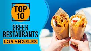 Top 10 Best Greek Restaurants in Los Angeles