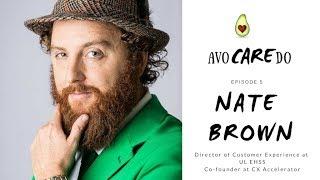 AvoCAREdo Show Episode #5 Featuring Nate Brown