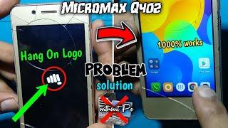 Micromax q402 hang on logo solution without software,micromax ka lock kaise tode,frp,sonu technicals