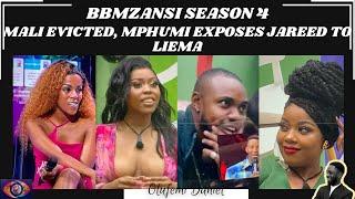 BBMZANSI 2024: MALI EVICTED FROM THE SHOW | MPHUMI EXPOSES JAREED TO LIEMA | BIG BROTHER MZANSI