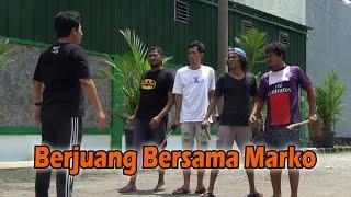 Berjuang Bersama Marko