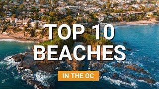 Top 10 Best Beaches - Living in Orange County - Moving To Newport Beach