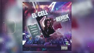 El Cell REMIX - Laianno1 ft JotaF , Moitall , J Menny (Prod.by @emgimusic)