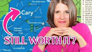 Is Cary Still Worth It?