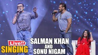 Salman Khan Sonu Nigam Live Singing On Stage