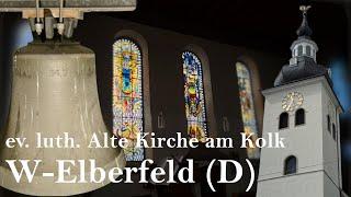 Wuppertal-Elberfeld (D) - ehem. ev. luth. Alte Kirche am Kolk, Geläutepräsentation