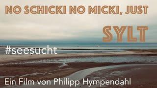 No Schicki no Micki just Sylt