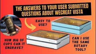 Answering All Your Questions About WeCreat Vista