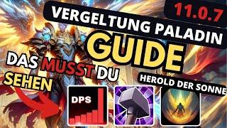 TWW 11.0.7 Vergelter Paladin Guide (Herold der Sonne) | WoW The War Within Retribution