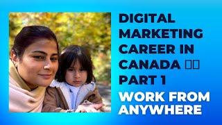 Digital Marketing Career in Canada  All about Digital Marketing PART 1