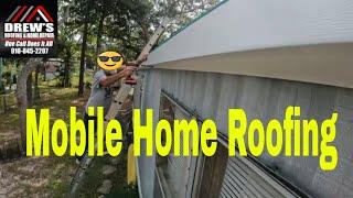 (How To) Mobile Home Roofing Day 2