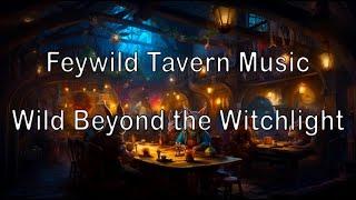 Feywild Festive Tavern Music | Wild Beyond the Witchlight | Dungeons and Dragons Music DND Sounds