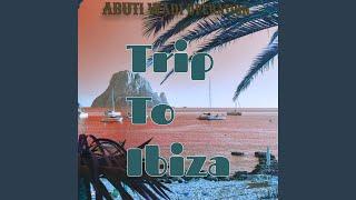 Trip To Ibiza