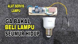 Membuat Alat Tes Lampu LED || Memperbaiki Lampu Led Philips Mati Total, Redup Dan Kedip Kedip