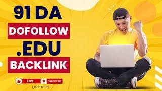 91 DA Dofollow Edu Backlink || How To Get Do Follow Backlinks From EDU Websites