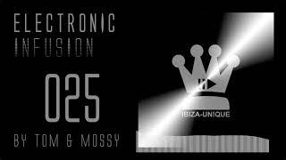 Ibiza Unique Electronic Infusion 025 by Tom & Mossy