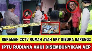 REKAMAN CCTV RUMAH IPTU RUDIANA DIBUKA!! AEP SELAMA INI DI ANCAM DAN DI KURUNG BERTAHUN2??