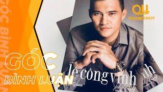 BLV Quang Huy: "Nội dung tự truyện của Công Vinh thực sự phản cảm" | BLV Quang Huy