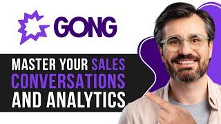 Gong.io Tutorial for Beginners | Master Your Sales Conversations and Analytics 2025