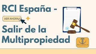 RCI España - Salir de la multipropiedad | Reclamalia Abogados