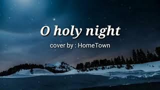 O HOLY NIGHT- (WITH LYRICS)