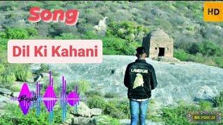 Dil Ki Kahani (song) | Nasir khan |official music video 2024 | Nk piru ji